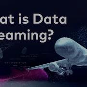What Is Data Streaming