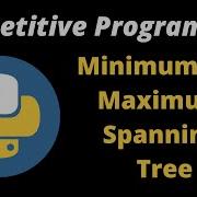 Competitive Programming Minimum Maximum Spanning Tree Algorithm Coding Basic Python Tutorial
