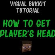 Visual Bukkit Quck Tutorial How To Get Any Player S Head