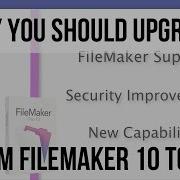 Why You Should Upgrade From FileMaker 10 To FileMaker 13