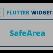 Flutter Widgets SafeArea