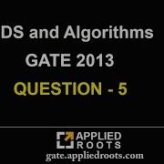 DS And Algorithms GATE 2013 QUESTION 5