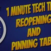 1 Minute Tech Tip Reopening And Pinning Tabs