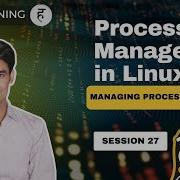 Session 27 Process Management In Linux Managing Processes In RHEL 8 Nehra Classes