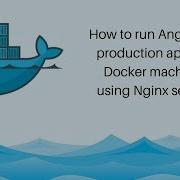 Deploying Angular 4 App On Docker Machine Using Nginx Server