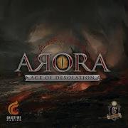 Arora Age Of Desolation Feat Annapantsu Cami Cat Chase Noseworthy