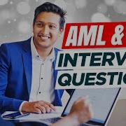 Вопросы и ответы на собеседовании по AML и KYC Знай своего клиента и собеседования по борьбе с