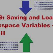Saving And Loading Workspace Variables In Matlab Part II