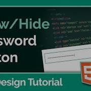 Creating A Show Hide Password Button Web Design Tutorial HTML CSS Javascript