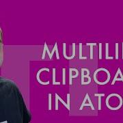 TIL Multiline Clipboard In Atom