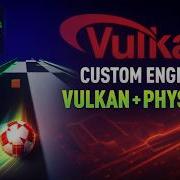 Vulkan Based Rendering Engine 2D Tilemaps 3D Meshes Physics
