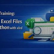 How To Read Excel Files In Python Using The Xlrd Library Step By Step Tutorial