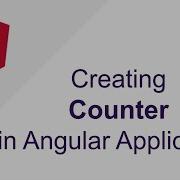Counter Application Creating Timer Counter Interval In Angular Application