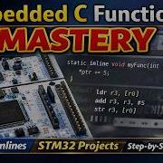 Embedded C Functions Mastery Static Inline Pointers Performance STM32 Assembly Debugging