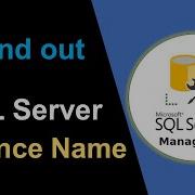 How To Find SQL Server Instance Name Find SQL Server Name