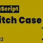 JavaScript Switch Case Lesson 12 JavaScript Tutorial Beginning To Advance In Hindi Urdu