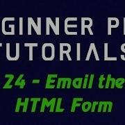 Beginner PHP Tutorial 24 Creating A Simple HTML Form Part 3 Email The HTML Form
