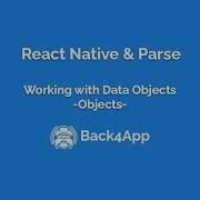 React Native And Parse Data Objects Objects