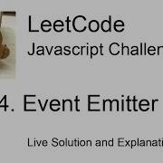 2694 Event Emitter Day 27 30 Leetcode Javascript Challenge