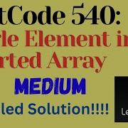 LeetCode 540 Single Element In A Sorted Array MEDIUM JAVA Detailed Solution