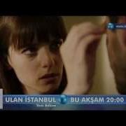 Ulan İstanbul 3 Bölüm Fragmanı FULL IZLE
