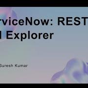 ServiceNow REST API Explorer