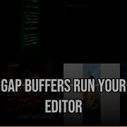 Gap Buffer Algorithms Explained How Text Editors Work Internally