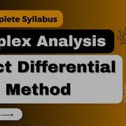 Complex Analysis Valuefortimekamalkumar Part 12 Exact Differential Method Maths Education
