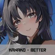 Nightcore Better Kanako