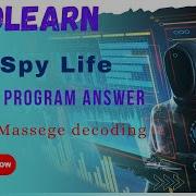 The Spy Life Project Answer In Python Message Encryption Program Answer Sololearn