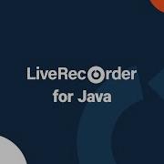 LiveRecorder For Java Explainer Demo