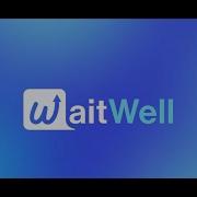 How WaitWell Works WaitWell Explainer Video
