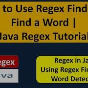 How To Use Regex Finder To Find A Word Java Regex Java Regular Expressions Regex In Java