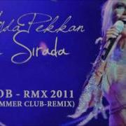 AJDA PEKKAN ARADA SIRADA BOB REMIX 2O11