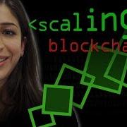Scaling Blockchains Computerphile