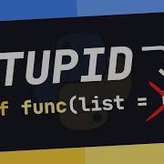 AVOID Making THIS Stupid Mistake In Python It S Bad