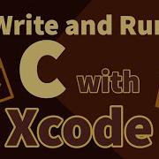 Write And Run C In Xcode 13