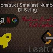 2375 Construct Smallest Number From DI String Medium Level Interview Question Full Explanation
