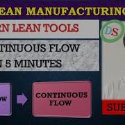 Learn Continuous Flow In 5 Minutes Lean Tool 10 Lean Manufacturing