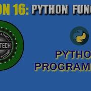 PYTHON PROGRAMMING LESSON 16 PYTHON FUNCTIONS