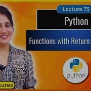 Functions With Return Statement In Python Python Tutorials For Beginners Lec73