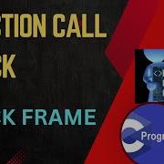 Stack Frame In C Call Stack Function Call Stack And Stack Frames Function Call Tech CsDepartment