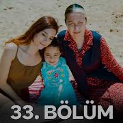 Anne 33 Bölüm FİNAL Full HD
