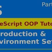TypeScript Object Oriented Programming Introduction Environment Setup Part 1