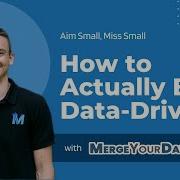 How To Actually Be Data Driven