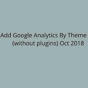 Add Google Analytics To Wordpress By Theme Editor