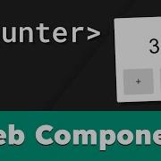 How To Build A Counter Component With Web Components JavaScript Tutorial