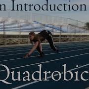An Introduction To Quadrobics