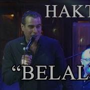 HAKTAN Belalım Canlı Performans