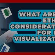 What Are The Ethical Considerations For Data Visualization Docs And Sheets Pro